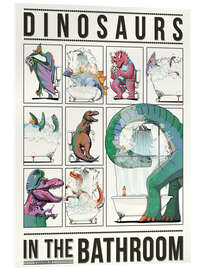 Acrylic print Dinosaurs in the Bathroom - Wyatt9