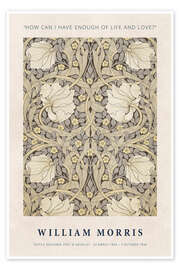 Wall art print How can I have enough of Life and Love? - William Morris