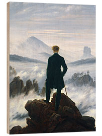 Wood print Wanderer Above the Sea of Fog - Caspar David Friedrich