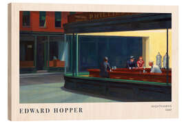 Wood print Nighthawks, 1942 - Edward Hopper