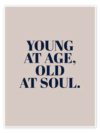 Wall art print Young at Age, Old at Soul - Typobox
