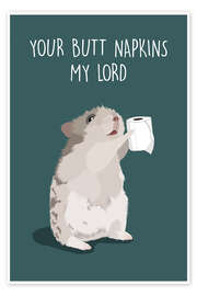 Wall art print Your Butt Napkins, My Lord (Hamster) - bykammille