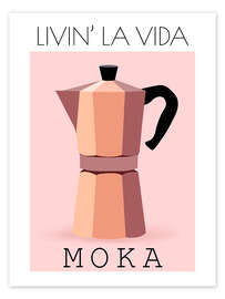 Poster Livin’ La Vida Moka - bykammille