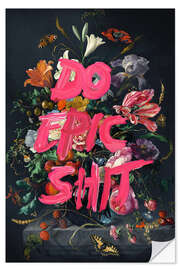 Wall sticker Do Epic Shit - Jonas Loose