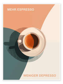 Wall art print Mehr Espresso Weniger Depresso - Frank Daske