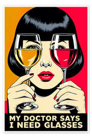 Poster My doctor says I need glasses - nobelart