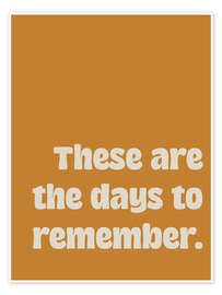 Wall art print These Are the Days to Remember - apricot and birch